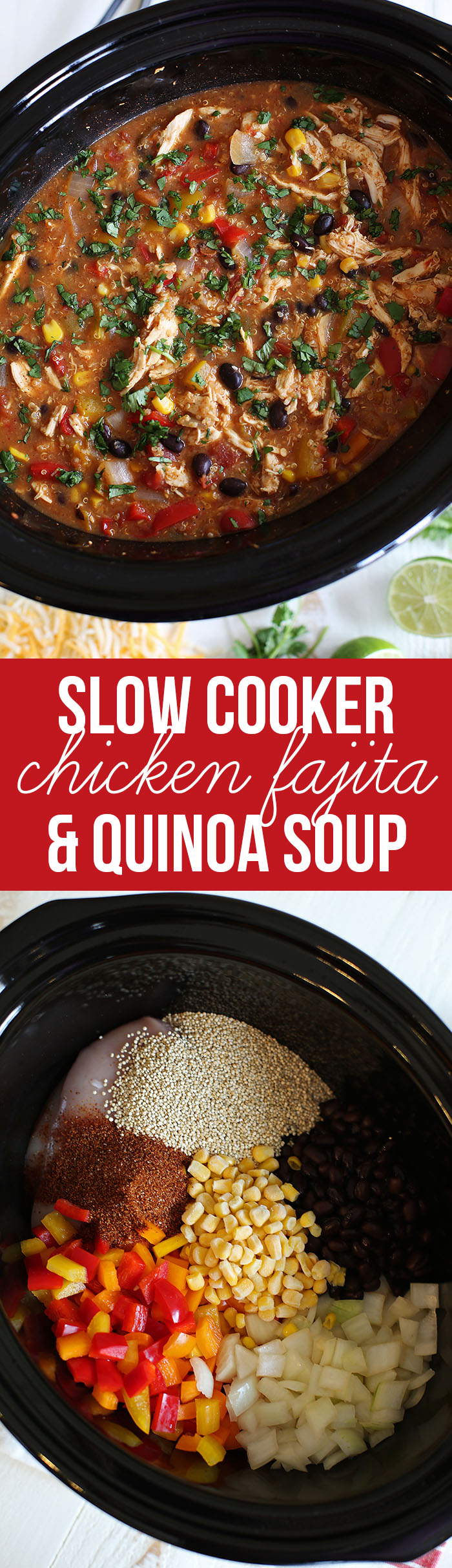 My FAVORITE Slow Cooker Chicken Fajita & Quinoa Soup that is healthy, easy to make and freezer friendly!